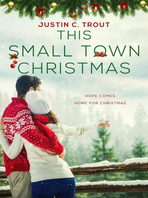 Title details for This Small Town Christmas by Justin Trout - Available